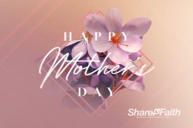 Happy Mother's Day Church Motion Graphic
