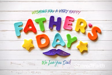 Father's Day We Love You Dad Church Service Video