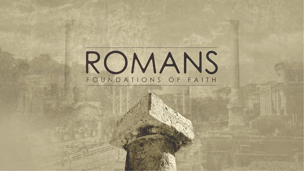 Romans Foundations of Faith Church Title Graphics