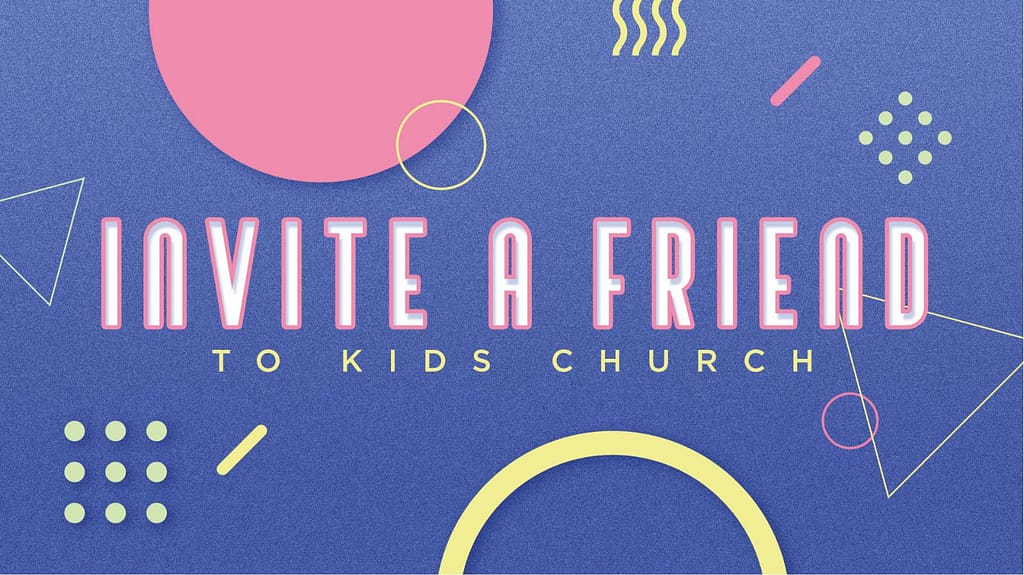 Invite A Friend Church Title Graphics