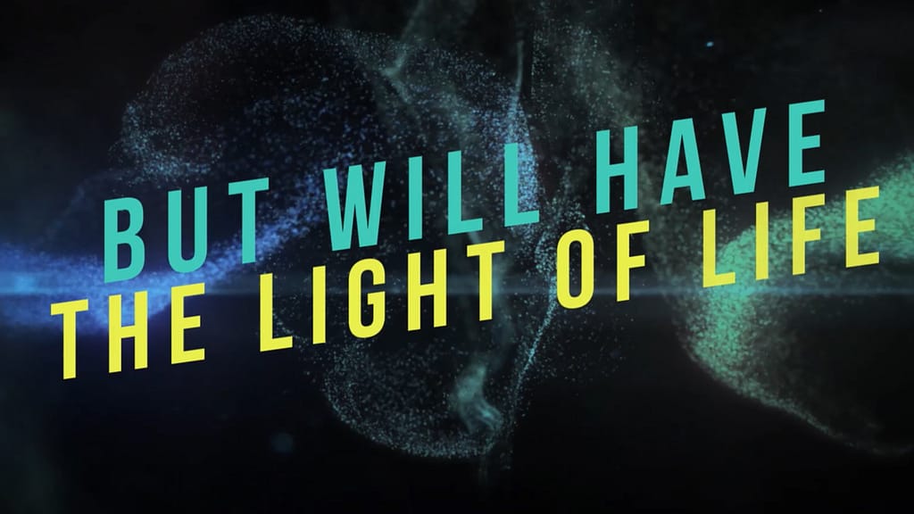 The Light of Life Worship Video