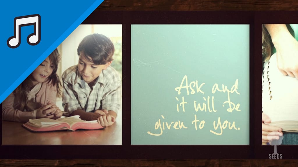 Ask Seek Knock Worship Video for Kids Instrumental