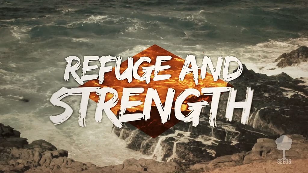 Refuge and Strength Worship Video for Kids