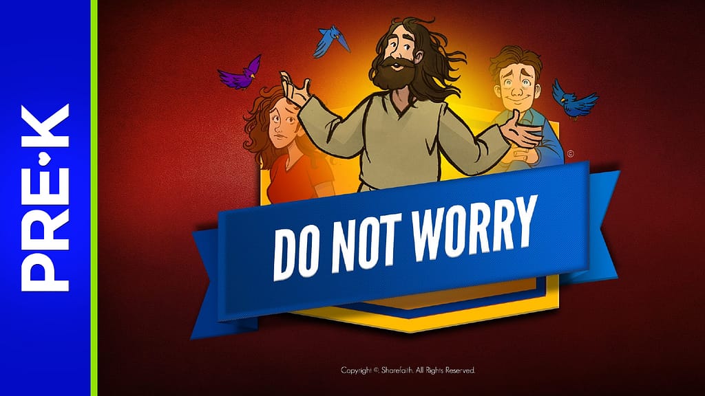 Matthew 6 Do Not Worry Preschool Bible Video