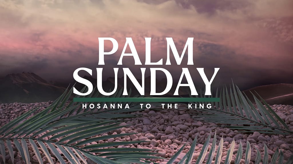 Palm Sunday 2 Calvary Church Motion Graphics Easter