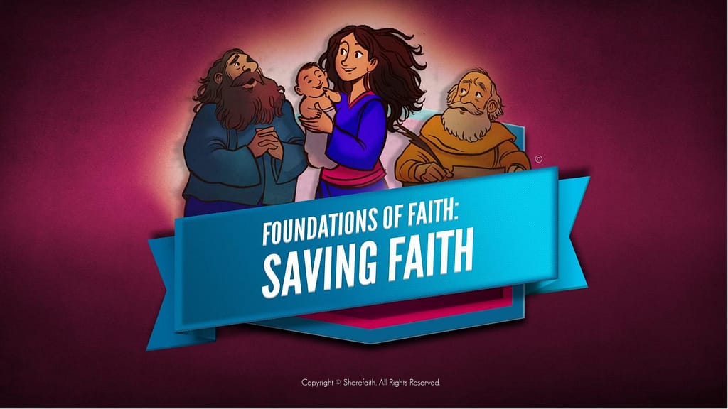 Hebrews 11 Saving Faith Kids Bible Story