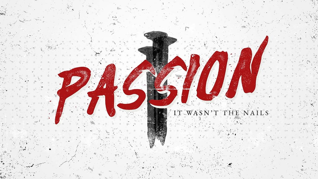 Passion – It Wasn’t The Nails: Title Motion