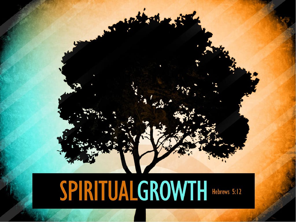 Spiritual Growth PowerPoint Sermon
