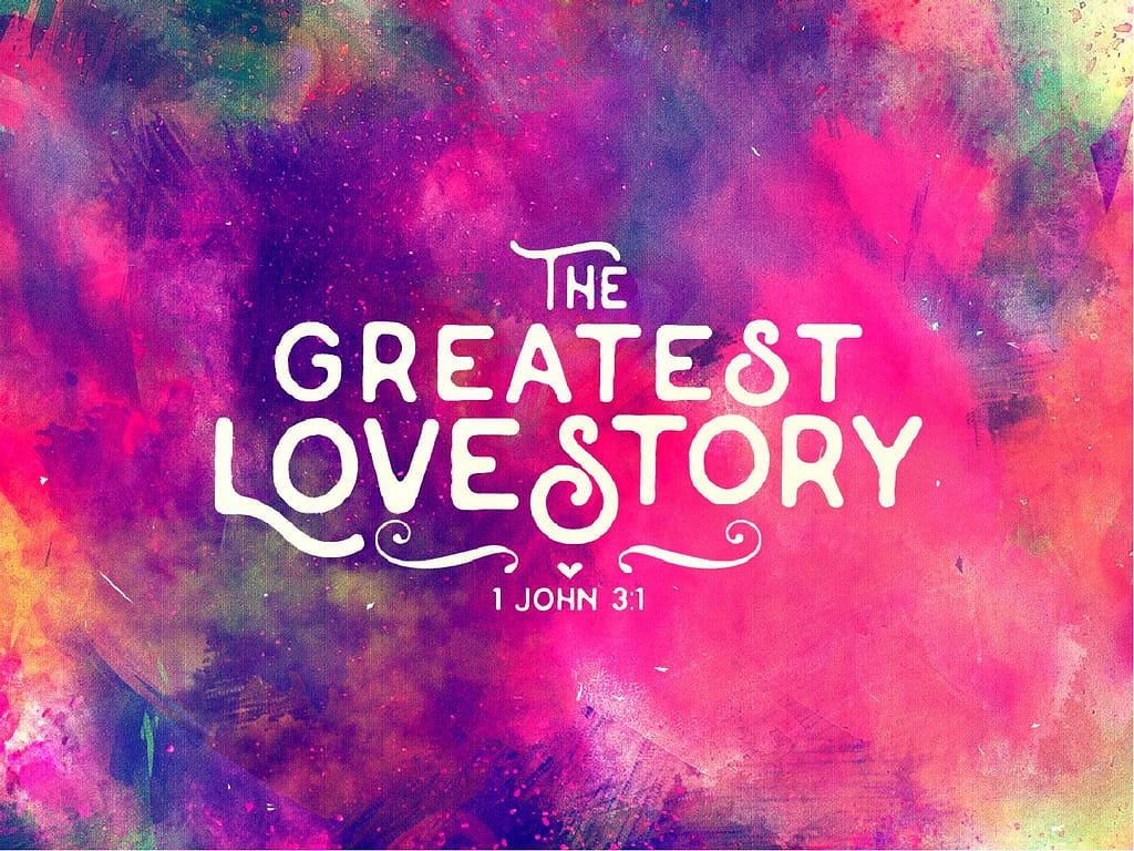The Greatest Love Story Church PowerPoint