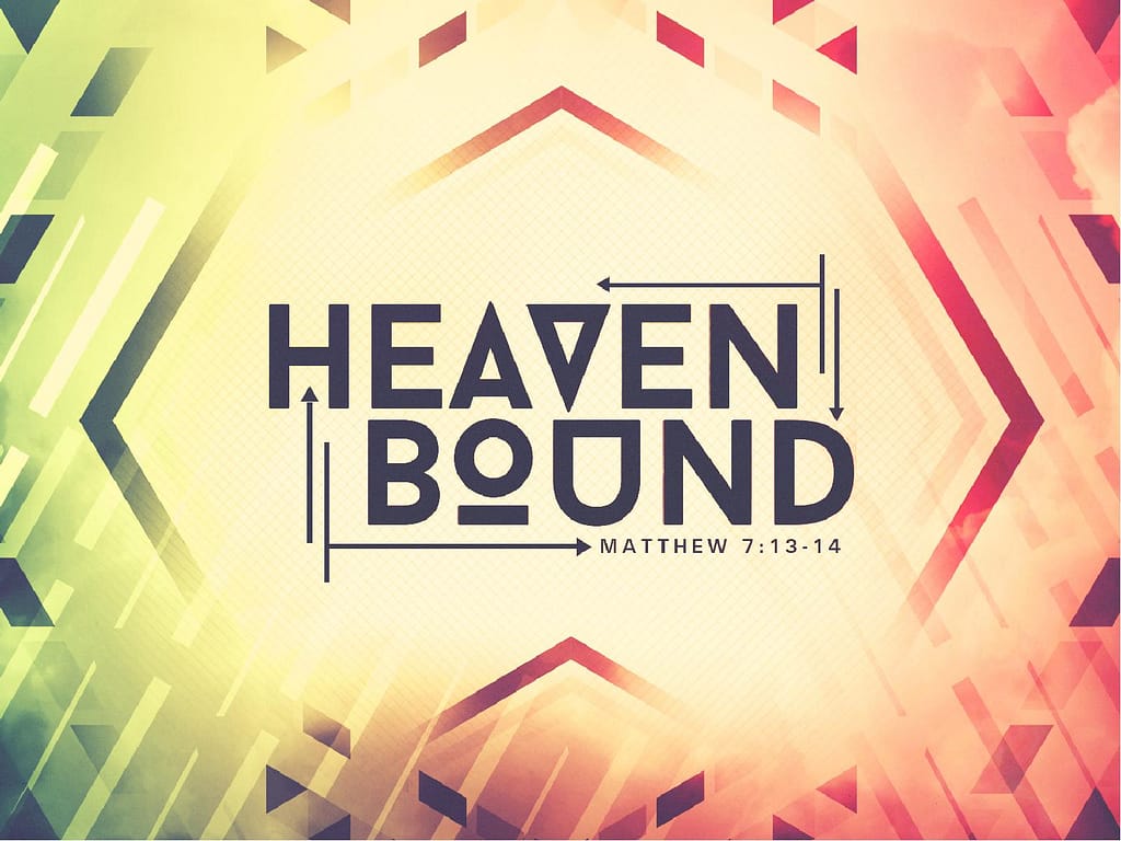 Heaven Bound Sermon PowerPoint