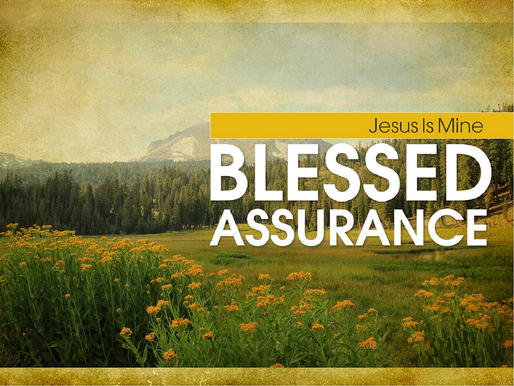 Blessed Assurance PowerPoint Sermon
