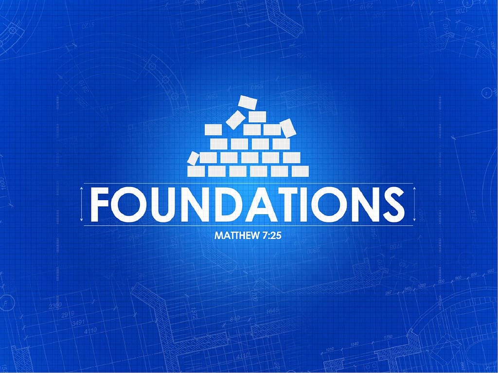 Foundations Ministry PowerPoint