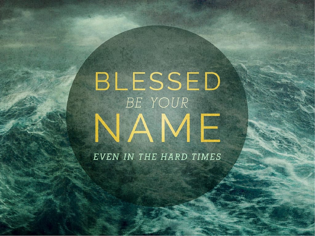 Blessed Be Your Name PowerPoint