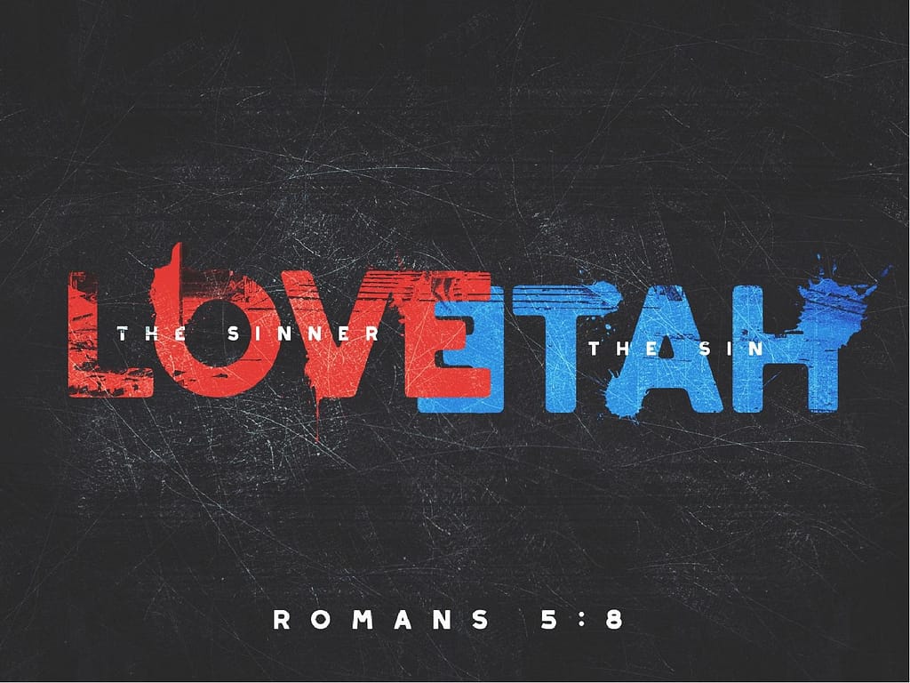 Romans 5:8 Love the Sinner Hate the Sin Church PowerPoint