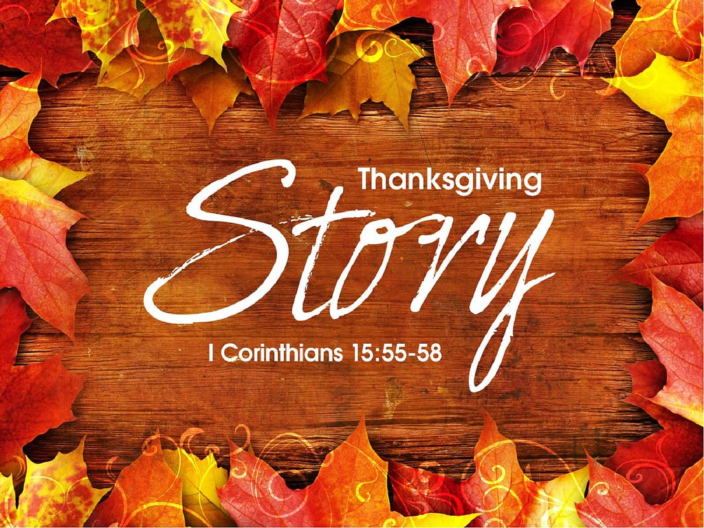 Thanksgiving Story Sermon Presentation