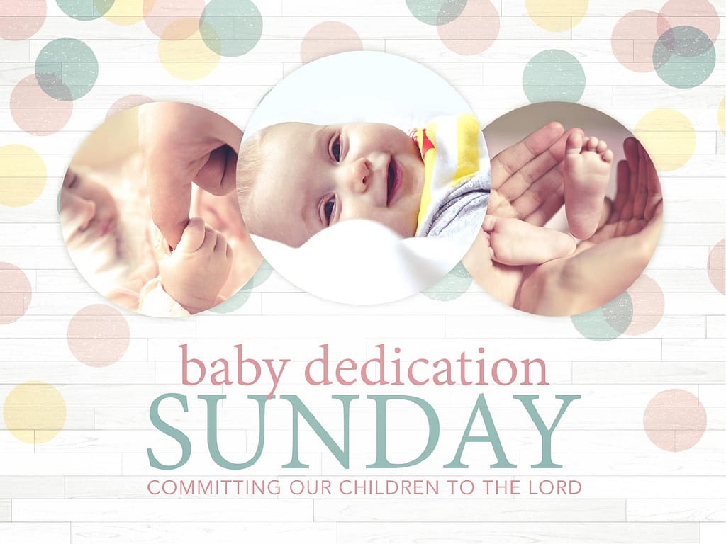 Baby Dedication Ministry PowerPoint