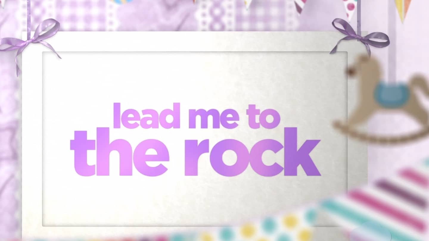 Lead Me To The Rock Preschool Worship Video