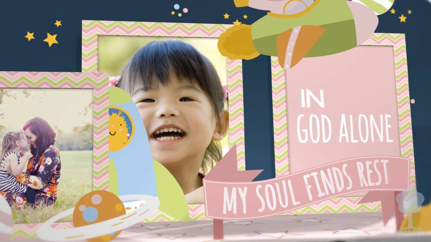 My Soul Finds Rest Preschool Worship Video