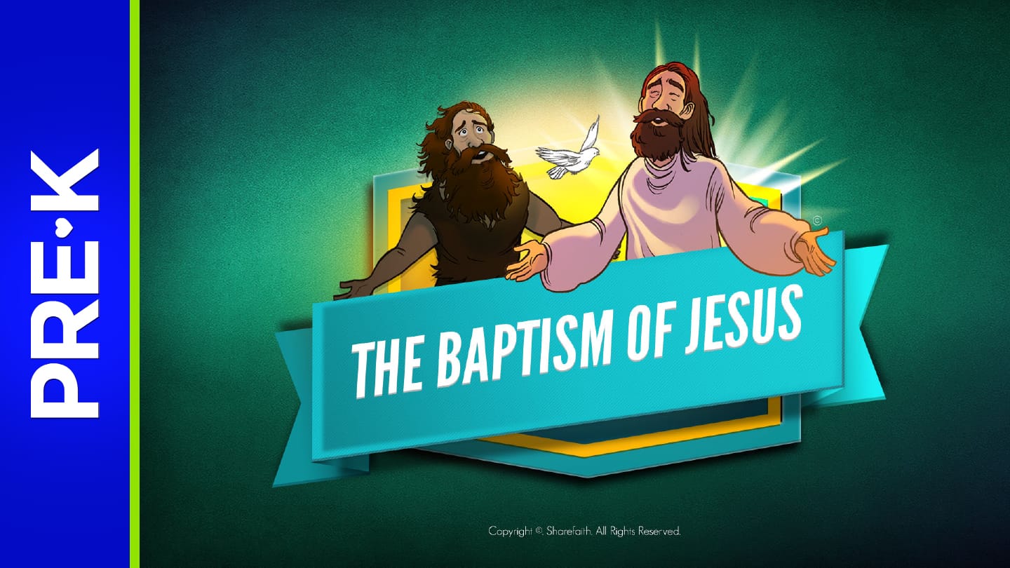 Matthew 3 The Baptism of Jesus Preschool Bible Video
