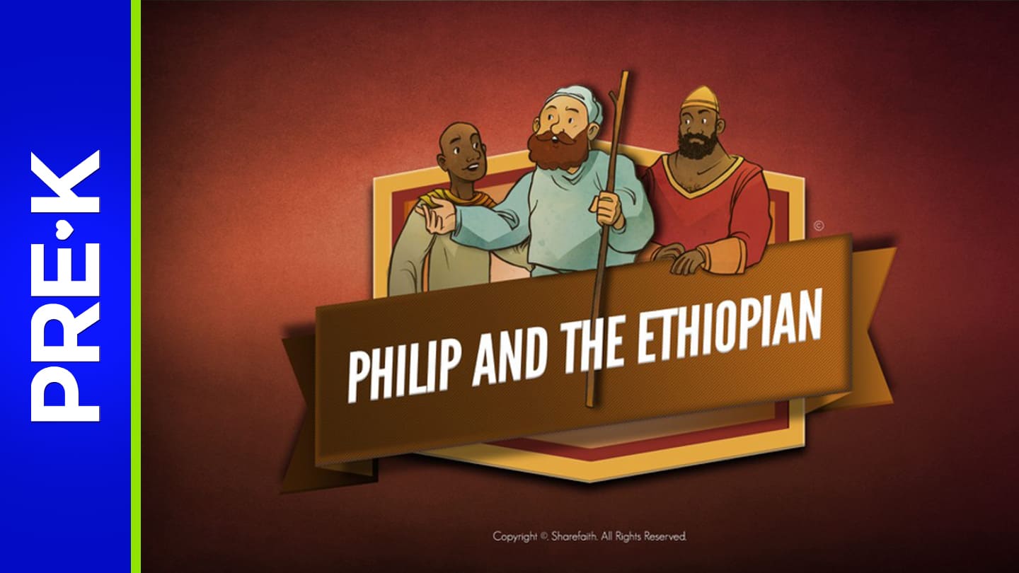 Acts 8 Philip and the Ethiopian Preschool Bible Video