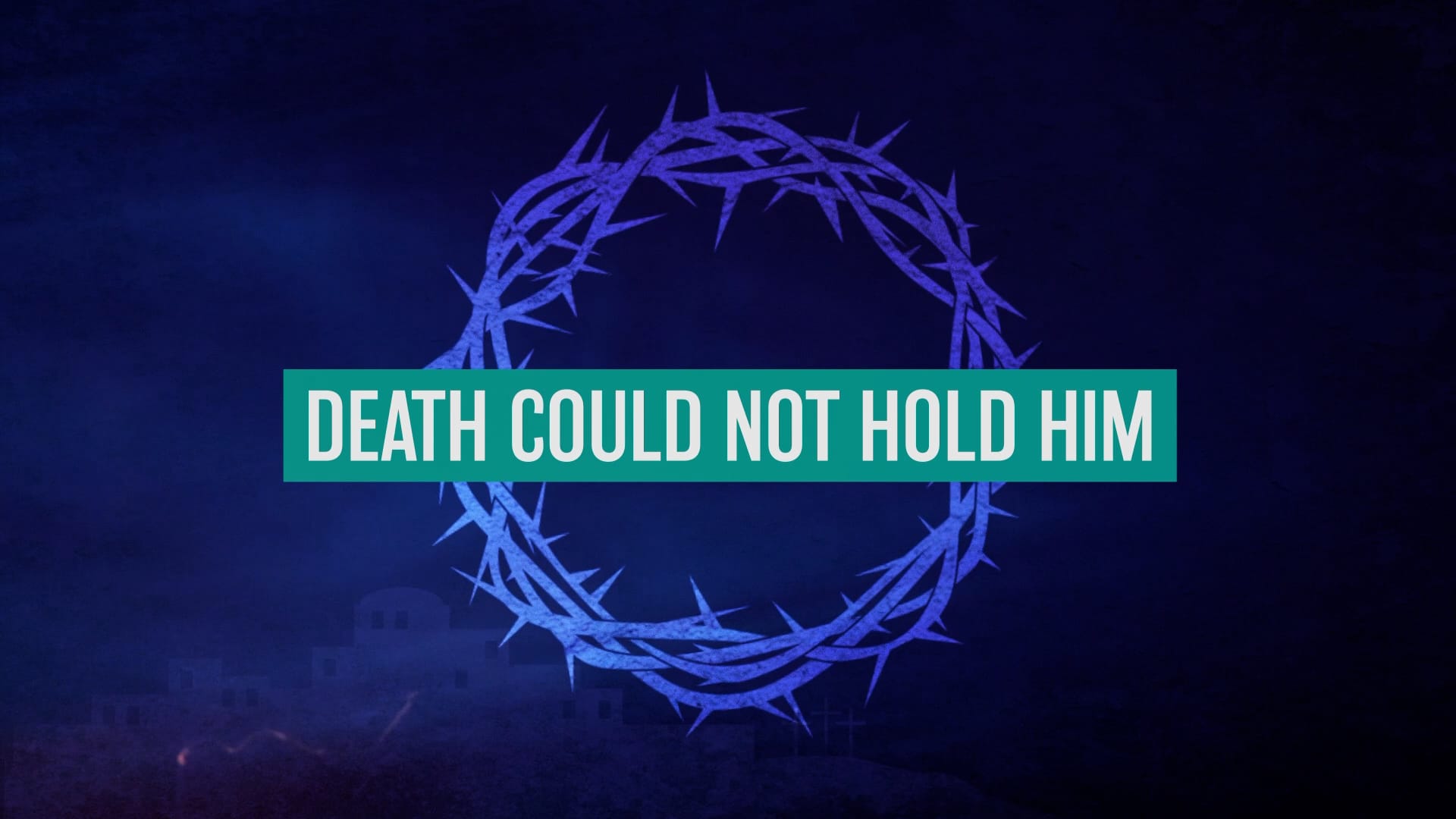 Death Could Not Hold Him: Mini Movie