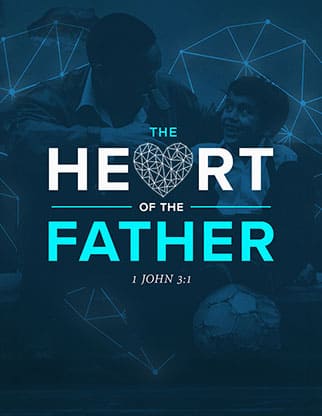 The Heart of the Father: Flyer