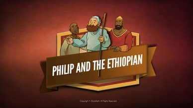 Acts 8 Philip and the Ethiopian Bible Video For Kids