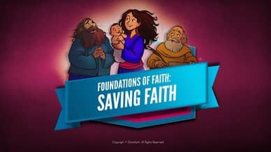Hebrews 11 Saving Faith Bible Video For Kids