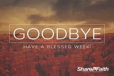 God the Strength Goodbye Christian Video Loop