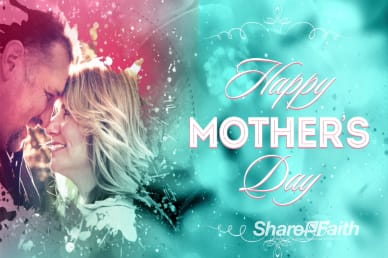 Splash of Love Mother's Day Welcome Video Loop