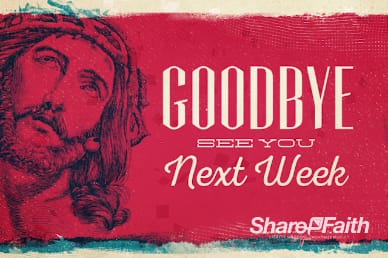 The Gospel Of Jesus Christian Goodbye Video
