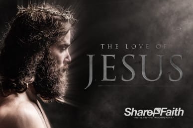 The Love of Jesus Sermon Title Video Loop