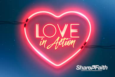 Love In Action Sermon Bumper Video