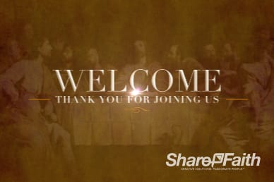 The Lord's Supper Ministry Welcome Motion Service Loop