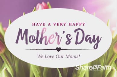 Happy Mothers Day Video For Mothers Day Graphics
