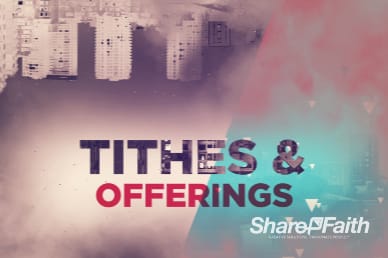 God of this City Tithes and Offerings Video Loop
