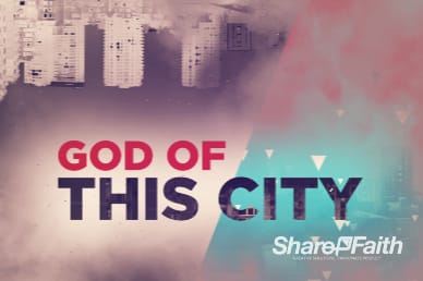 God of this City Sermon Intro Video Loop