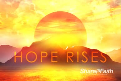 Hope Rises Sermon Motion Loop