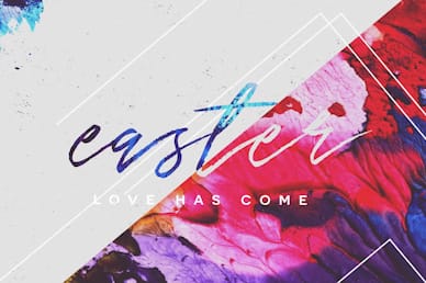 Easter Love Has Come Sermon Bumper Video