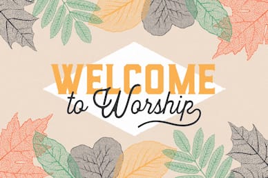 Welcome to Worship Autumn Leaves Motion Graphic
