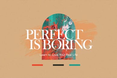 Perfect Is Boring Video Title