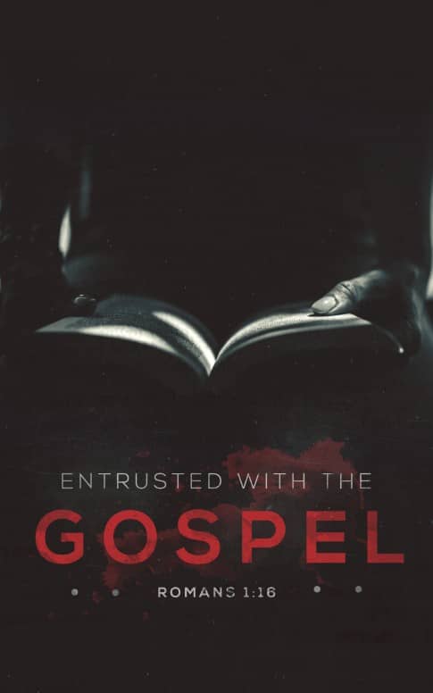 Entrusted With The Gospel Church Bulletin