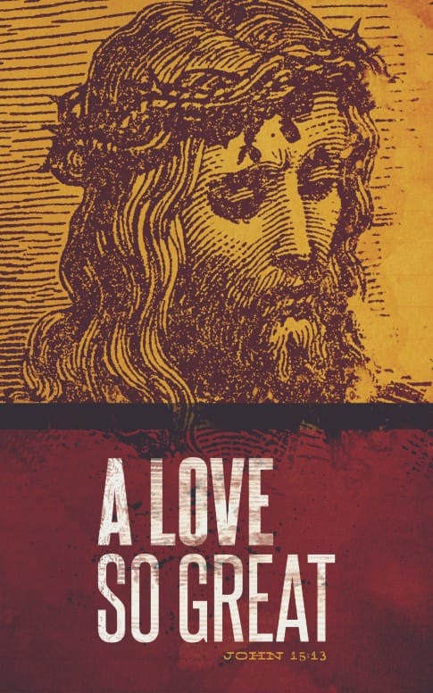 A Love So Great Jesus Church Bulletin