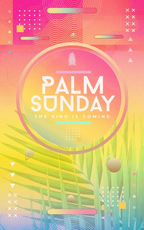 Palm Sunday The King Is Coming Sermon Bulletin