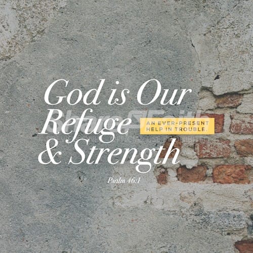 God Is Our Refuge And Strength Social Media Graphic