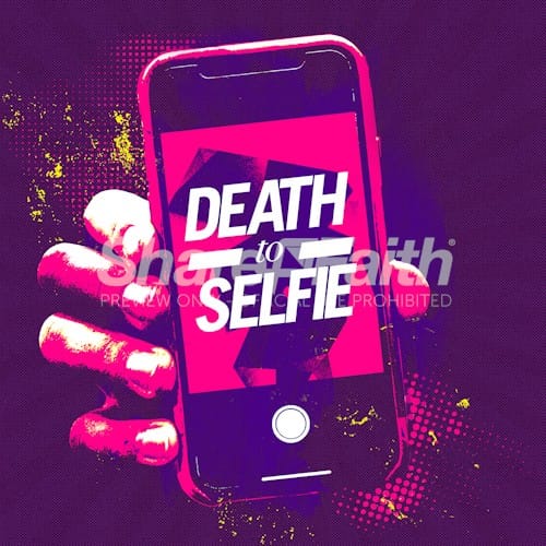 Death to Selfie Church Sermon Social Media Graphic