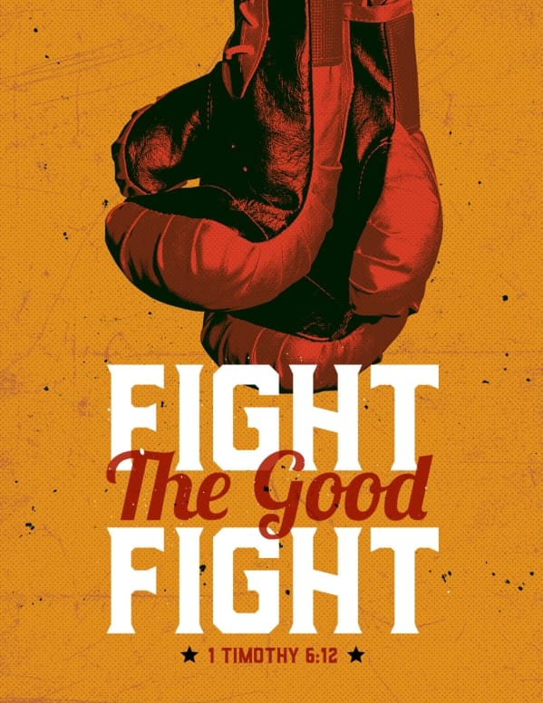Fight The Good Fight Of Faith Church Flyer