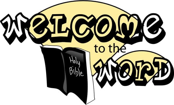 Welcome to the Word