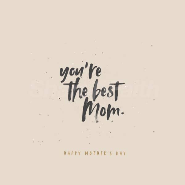 You're The Best Mother's Day Social Media Graphic