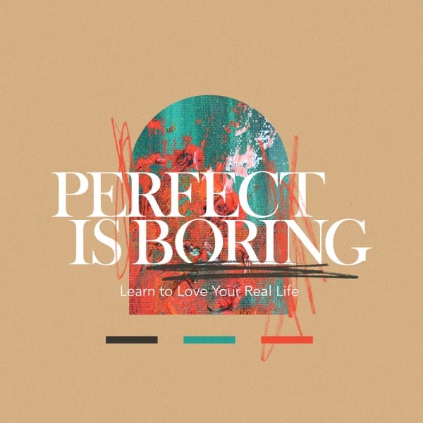 Perfect Is Boring Social Media Graphic